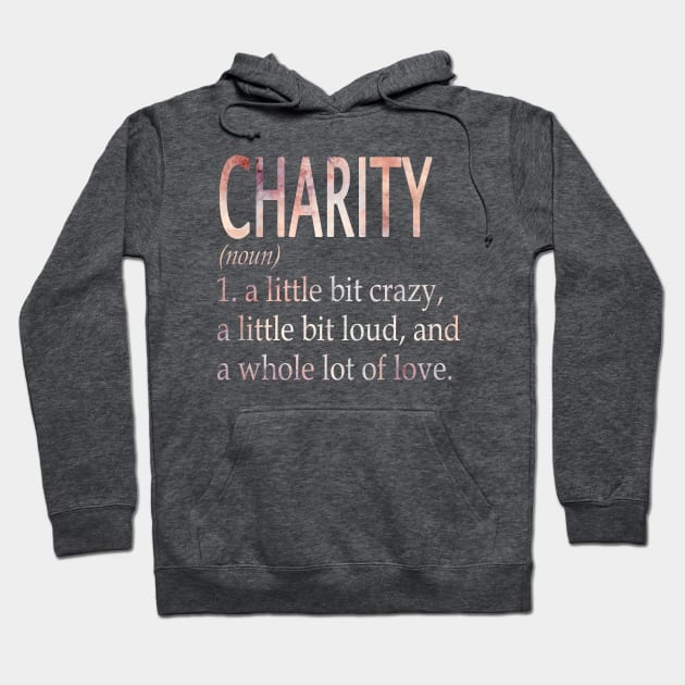 Charity Girl Name Definition Hoodie by ThanhNga